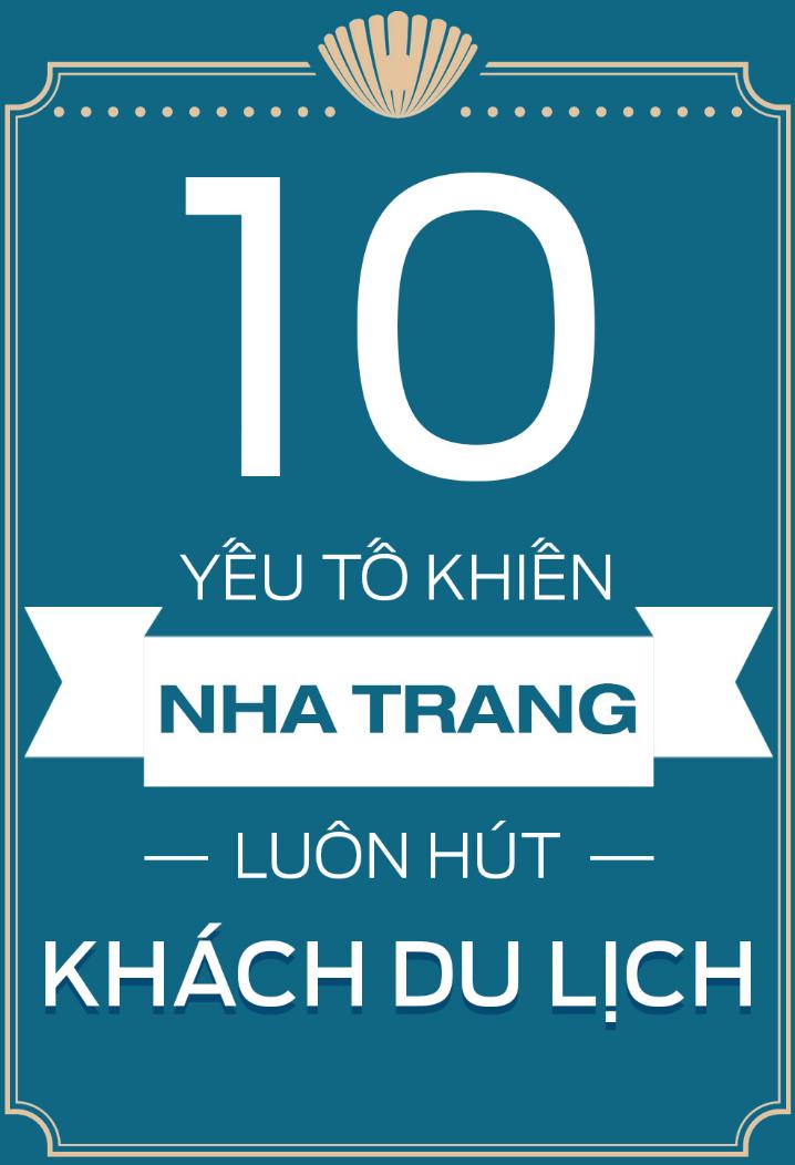 10 yếu tố khiến Nha Trang hút khách du lịch