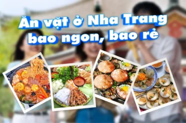 10+ món ăn vặt nổi tiếng Nha Trang khiến ai cũng mê mẩn